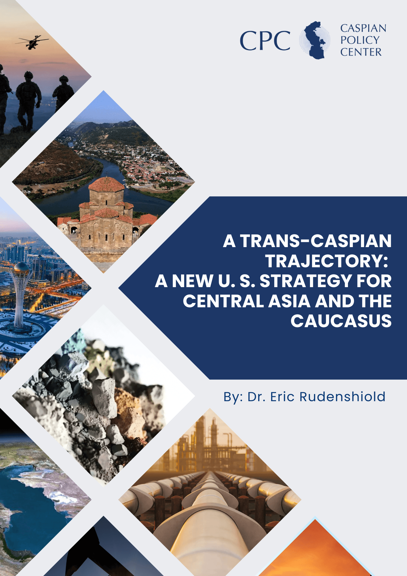 Trans Caspian Trajectory: A New U.S. Strategy for Central Asia and Caucasus